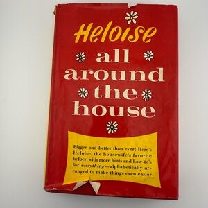 Heloise All Around The House, Heloise Cruse, 1965, Vintage How-to Book